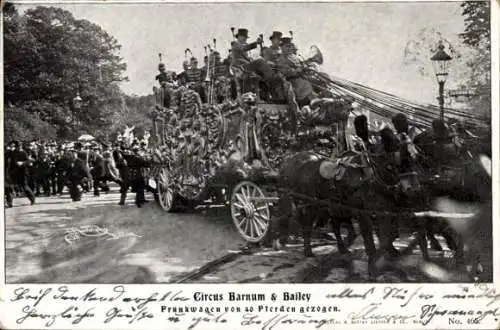 Ak Zirkus Barnum & Bailey, Prunkwagen von 40 Pferden gezogen