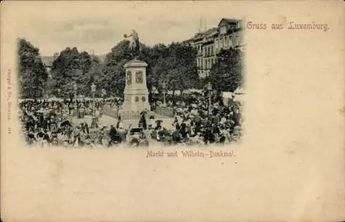 Ak Luxemburg, Markt und Wilhelm Denkmal