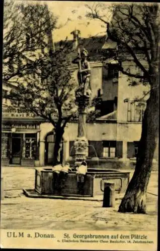 Ak Ulm an der Donau, St. Georgsbrunnen, Plätzle