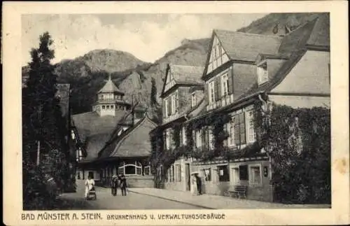 Ak Bad Münster am Stein Bad Kreuznach an der Nahe, Brunnenhaus, Verwaltungsgebäude