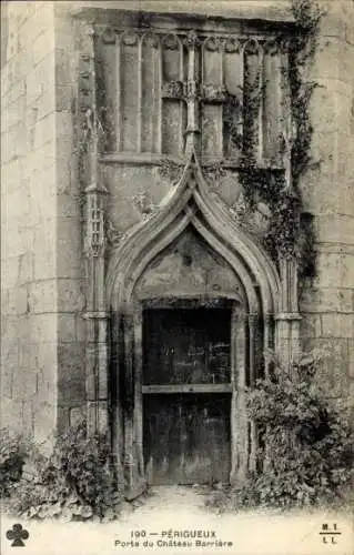 Ak Périgueux Nouvelle-Aquitaine Dordogne, Porte du Chateau Barriere