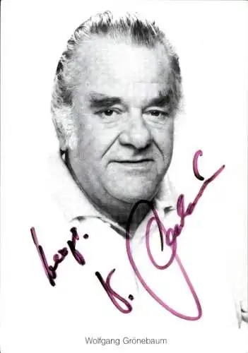 Ak Schauspieler Wolfgang Grönebaum, Portrait, Autogramm