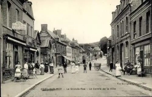 Ak Criel-sur-Mer Seine Maritime, La Grande Rue, das Zentrum der Stadt