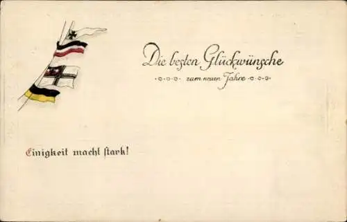 Präge Ak Glückwunsch Neujahr, Einigkeit macht stark, Patriotik, Fahnen