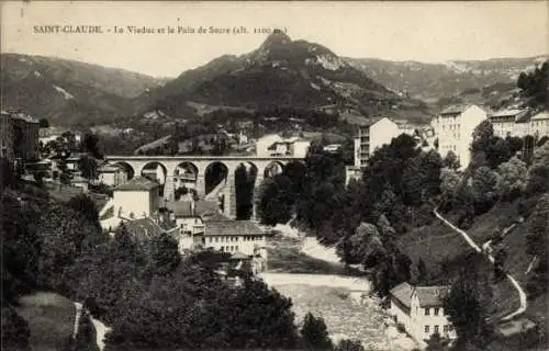 Ak Saint Claude Jura, Le Viaduc, le Pain de Sucre