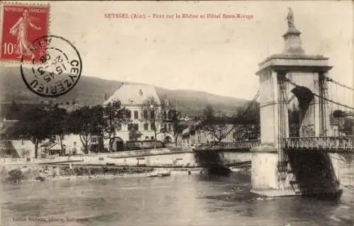 Ak Seyssel Haute Savoie, Brücke über die Rhône, Hotel Beau-Rivage