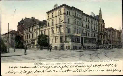 Ak Hansestadt Bremen, Central-Hotel, Hotel Kaiserhof