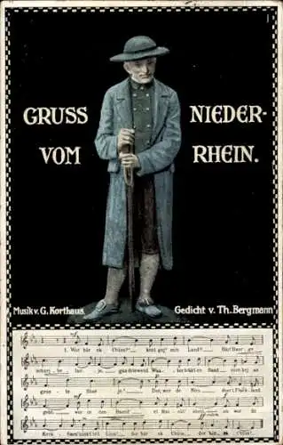 Lied Ak Gruß vom Niederrhein, G. Korthaus, Gedicht von Th. Bergmann