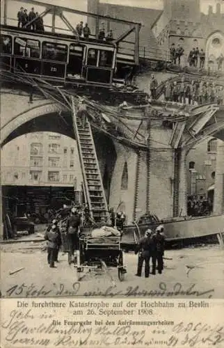 Ak Berlin Kreuzberg, Gleisdreieck, Hochbahnkatastrophe vom 26. September 1908, Feuerwehr