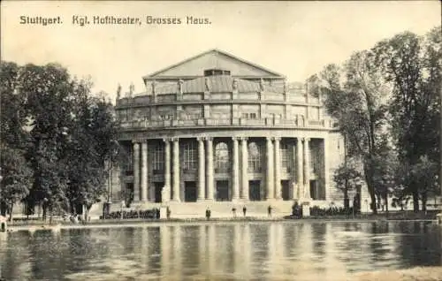 Ak Stuttgart in Württemberg, Königliches Hoftheater, Großes Haus