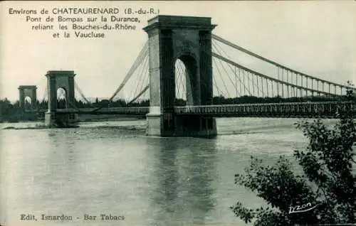 Ak Châteaurenard Bouches du Rhône, Pont de Bompas sur la Durance