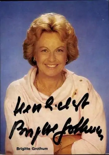 Ak Schauspielerin Brigitte Grothum, Portrait, Autogramm