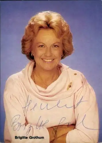 Ak Schauspielerin Brigitte Grothum, Portrait, Autogramm