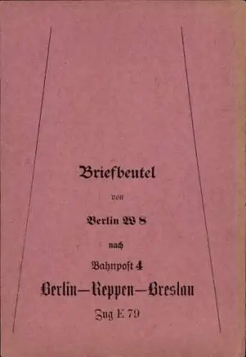 Ak Briefbeutel, Bahnpost 4, Berlin-Reppen-Breslau, Zug E 79