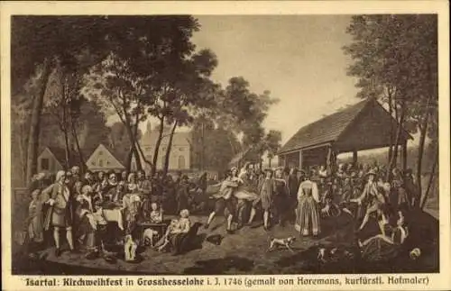 Künstler Ak Horemans, Großhesselohe Pullach Oberbayern, Kirchweihfest 1746