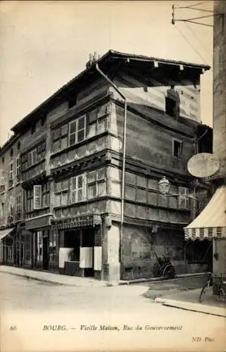 Ak Bourg Ain, Vieille Maison, rue du Gouvernement