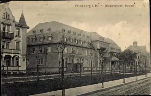 Ak Friedberg in Hessen, Blindenanstalt, Postamt