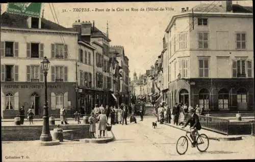 Ak Troyes Aube, Pont de la Cité, Rue de l’Hotel de Ville