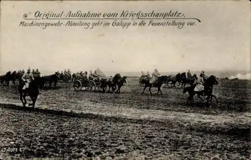 Ak Kriegsschauplatz 1. WK, Maschinengewehr Abteilung geht im Galopp in die Feuerstellung vor