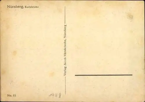 Ak Nürnberg in Mittelfranken, Karlsbrücke