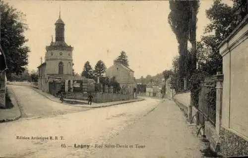 Ak Lagny Seine et Marne, Rue Saint Denis, Tour