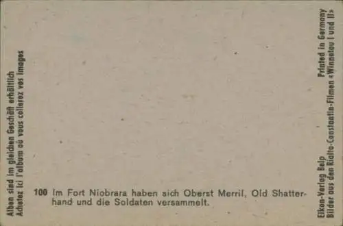 Sammelbild Karl May, Filmszene Winnetou I und II, 100, Fort Niobrara, Oberst Merril, Old Shatterhand