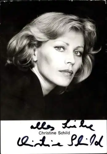 Ak Schauspielerin Christine Schild, Portrait, Autogramm