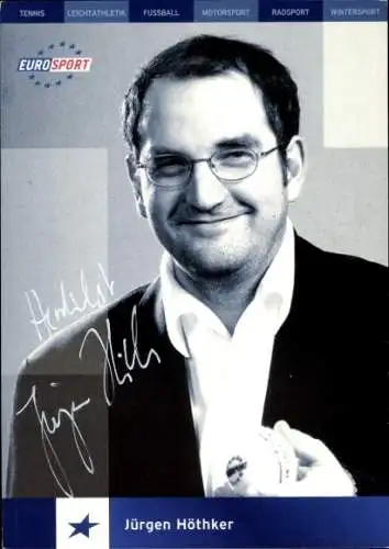 Ak Schauspieler Jürgen Höthker, Portrait, Autogramm, Eurosport