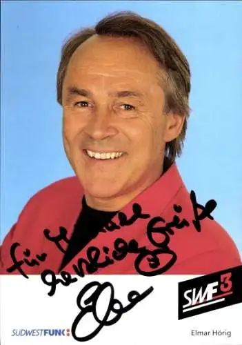Ak Schauspieler Elmar Hörig, Portrait, Autogramm, SWF3