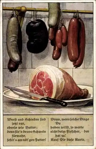 Ak Wurst und Schinken sind jetzt rar, Kriegsnot, I WK