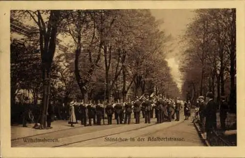 Ak Wilhelmshaven an der Nordsee, Musiker, Adalbertstraße