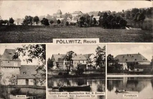 Ak Pöllwitz Zeulenroda in Thüringen, Gesamtansicht, Kirche, Forsthaus, Gasthaus zum Reußischen Hof