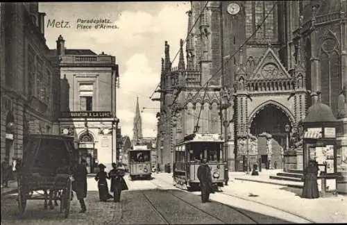 Ak Metz Moselle, Paradeplatz, Place d'Armes, tramway