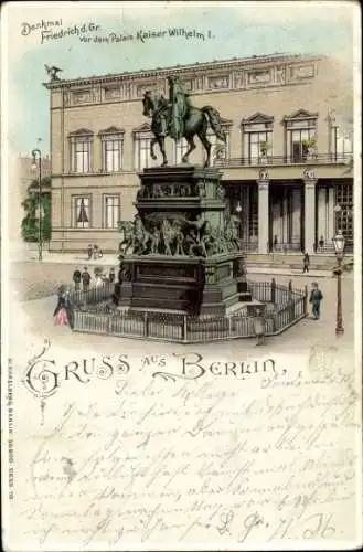 Litho Berlin, Unter den Linden, Denkmal Friedrich der Große, Palais Kaiser Wilhelm I.