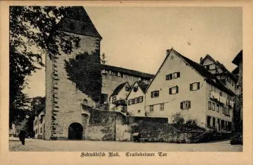 Ak Schwäbisch Hall in Baden Württemberg, Krailsheimer Tor