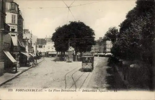 Ak Fontainebleau Seine et Marne, Place Dennecourt, Straßenbahn