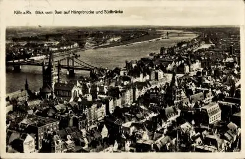 Ak Köln am Rhein, Blick vom Dom auf Hängebrücke und Südbrücke