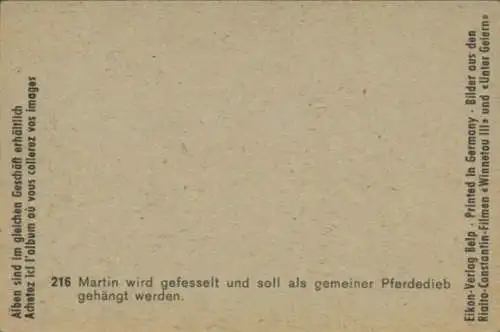 Sammelbild Karl May, Filmszene Winnetou III, Unter Geiern, Nr. 216, Martin wird gefesselt