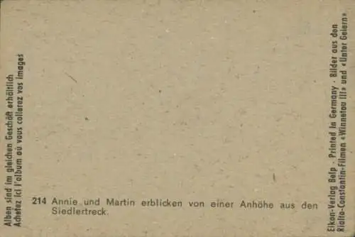 Sammelbild Karl May, Filmszene Unter Geiern, Nr. 214, Annie, Martin, Götz George, Elke Sommer