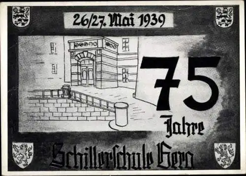 Ak Gera in Thüringen, 75 Jahre Schillerschule 1939