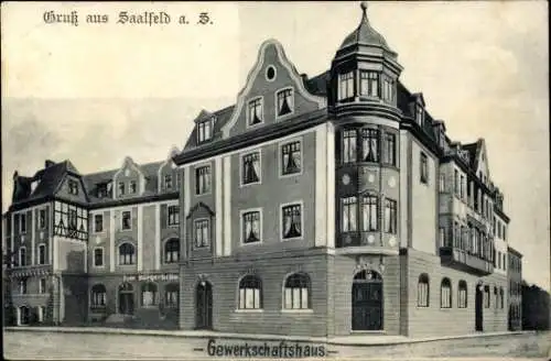 Ak Saalfeld an der Saale Thüringen, Gewerkschaftshaus, Gasthof zum Bürgerbräu