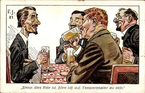 Künstler Ak Wenn dies Bier ist, höre ich auf, Temperenzler zu sein