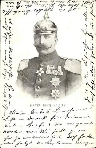 Ak Friedrich, Herzog von Anhalt, Portrait in Uniform, Orden, Pickelhaube