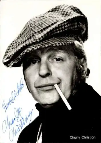 Ak Schauspieler Charly Christian, Portrait, Autogramm, Alleinunterhalter, Zigarette, Mütze