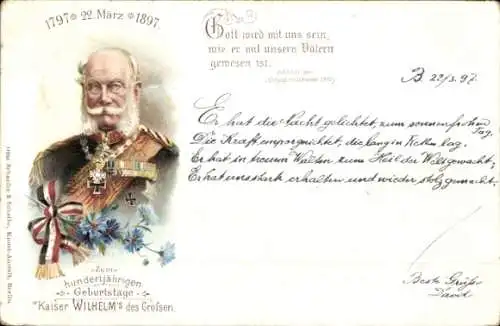 Litho Kaiser Wilhelm I., Portrait, Zitat von 1870, Kaiserproklamation, 100 jähriger Geburtstag