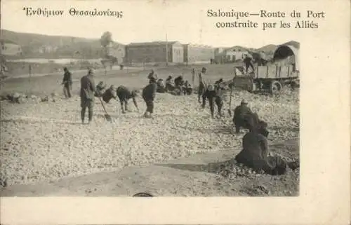 Ak Saloniki Thessaloniki Griechenland, Bau der Straße zum Hafen durch die Alliierten