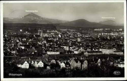 Ak Göppingen in Württemberg, Panorama, Hohenstaufen, Hohenrechberg