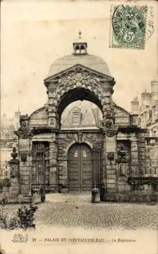 Ak Fontainebleau Seine et Marne, Palais, Baptistere