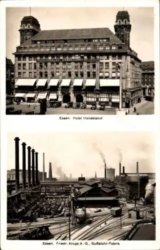 Ak Essen im Ruhrgebiet, Hotel Handelshof, Friedr. Krupp AG, Gussstahl-Fabrik