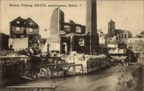 Ak Rethel Ardennes, Feldzug 1914-1915, zerschossene Mühle